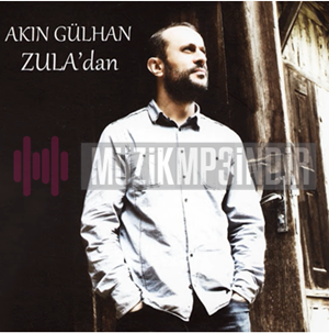 Akın Gülhan Zula'dan (2014)