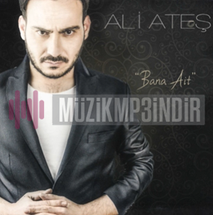 Ali Ateş Bana Ait (2018)
