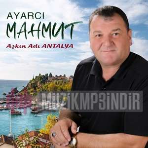 Ayarcı Mahmut Aşkın Adı Antalya (2021)