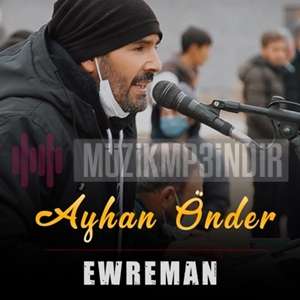 Ayhan Önder Ewreman (2022)