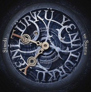 Yeni Türkü Şimdi Ve Sonra (2012)