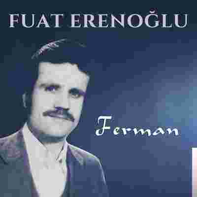 Fuat Erenoğlu Ferman (2019)