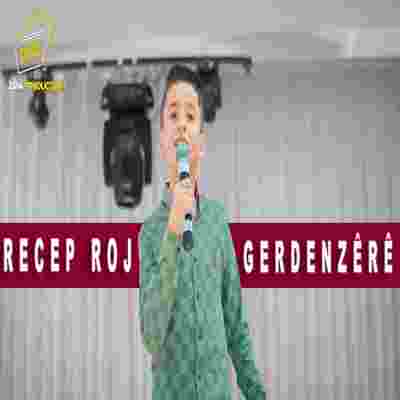 Recep Roj Gerdenzere (2020)