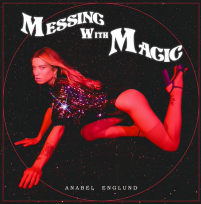 Anabel Englund Messing With Magic (2021)