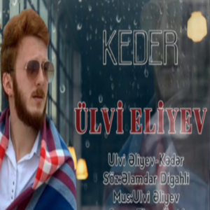 Ulvi Eliyev Keder (2020)