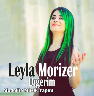 Leyla Morizer Digerim (2021)