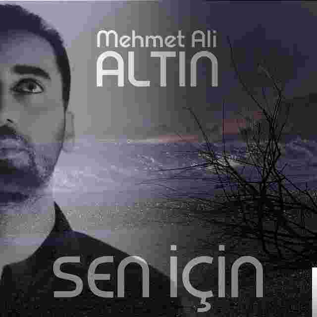 Mehmet Ali Altın Sen İçin (2018)