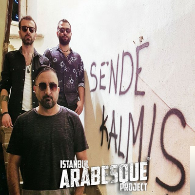 Istanbul Arabesque Project Sende Kalmış (2019)