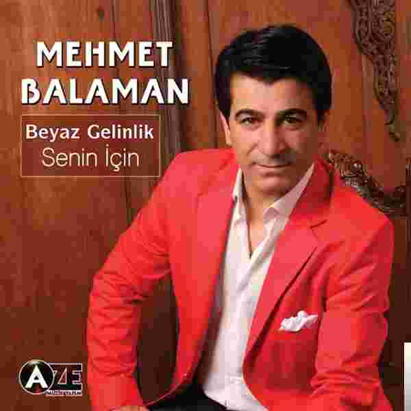 Mehmet Balaman Beyaz Gelinlik/Senin İçin (2015)