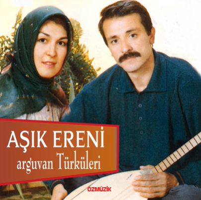 Aşık Ereni Arguvan Türküleri (2007)