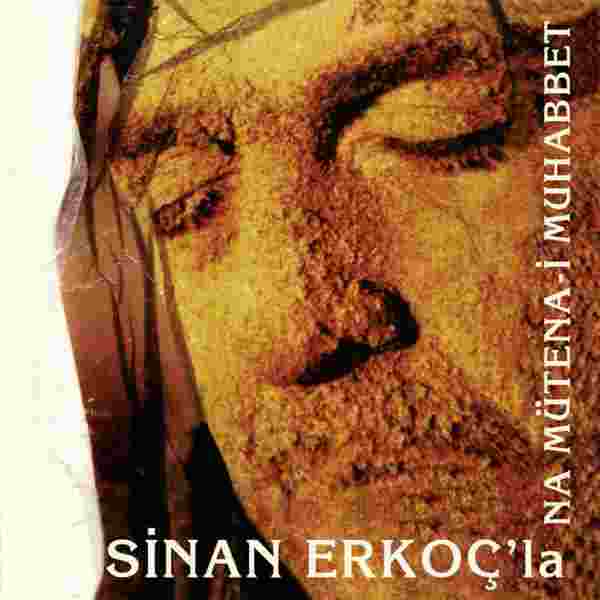 Sinan Erkoç Na Mütenai Muhabbet (1995)