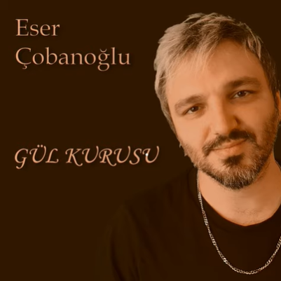 Eser Çobanoğlu Gül Kurusu (2020)