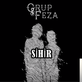 Grup Feza Sihir (2019)