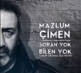 Mazlum Çimen Soran Yok Bilen Yok (2021)