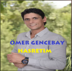 Ömer Gencebay Hasretim (2019)
