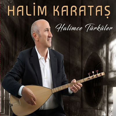 Halim Karataş Halimce Türküler (2019)