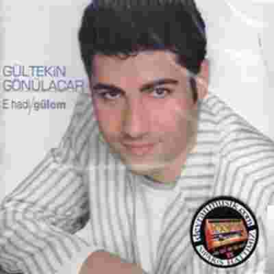 Gültekin Gönülaçar E Hadi/Gülom (2001)