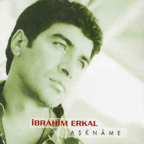 İbrahim Erkal Aşkname (2002)