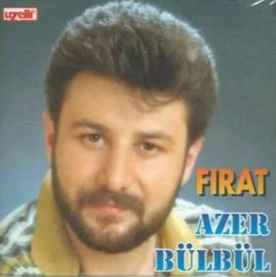Azer Bülbül Fırat (1989)
