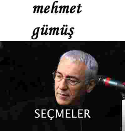 Mehmet Gümüş Mehmet Gümüş Seçmeler