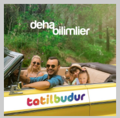 Deha Bilimlier Tatil Budur (2021)