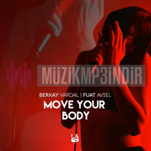 Berkay Vardal Move Your Body (2023)