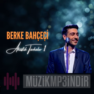 Berke Bahçeci Akustik Türküler 1 (2023)