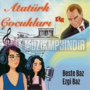 Beste Baz Atatürk Çocukları (2024)
