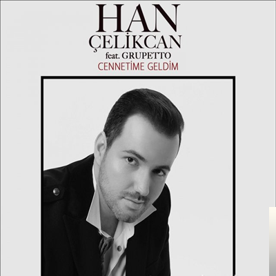Han Çelikcan Cennetime Geldim (2019)