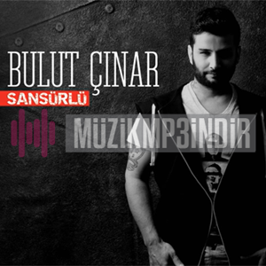 Bulut Çınar Sansürlü (2015)