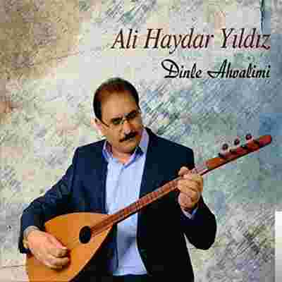 Ali Haydar Yıldız Dinle Ahvalimi (2019)