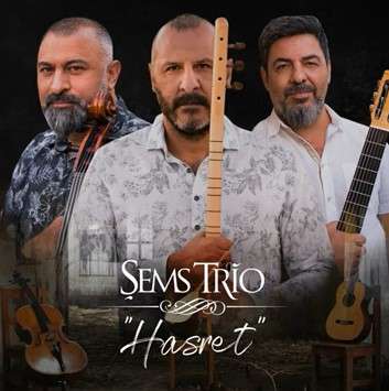Şems Trio Hasret (2022)