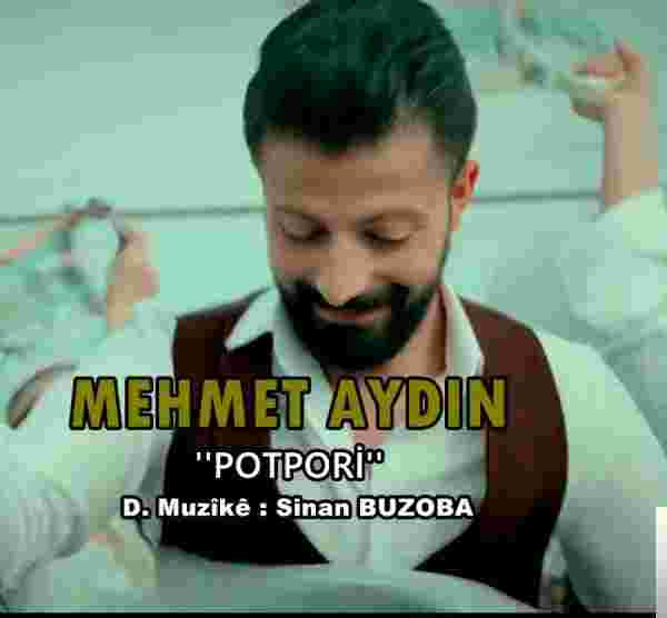 Mehmet Aydın Potpori (2018)