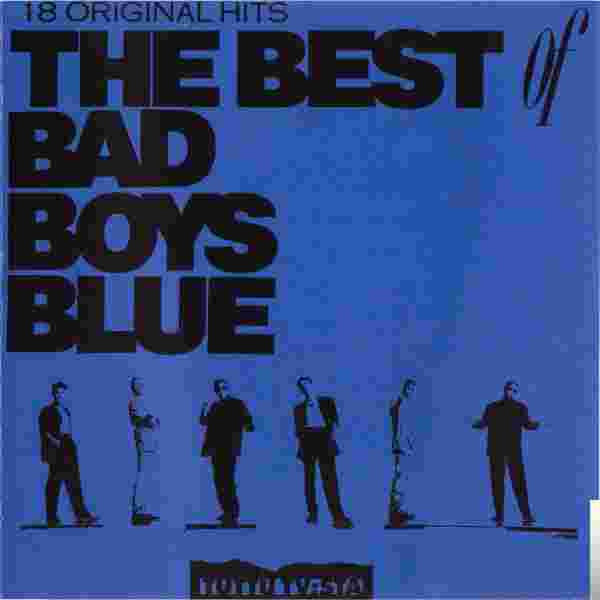 Bad Boys Blue Bad Boys Blue Best Song