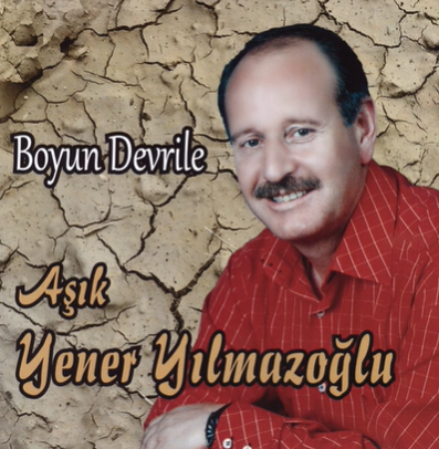 Yener Yılmazoğlu Boyun Devrile (2015)