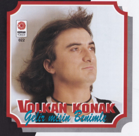 Volkan Konak Gelirmisin Benimle (1994)