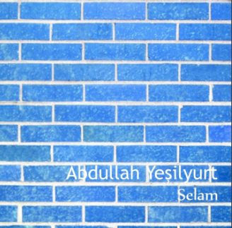 Abdullah Yeşilyurt Selam (2015)