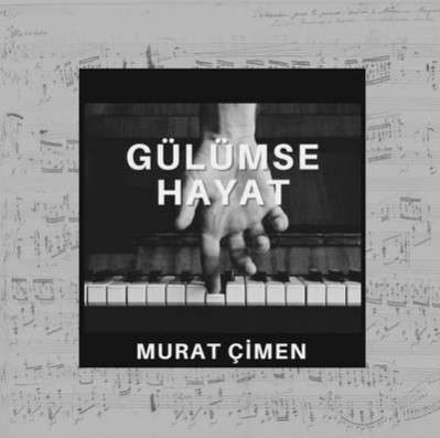 Murat Çimen Gülümse Hayat (2022)