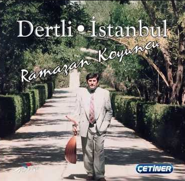 Ramazan Koyuncu Dertli/İstanbul (1997)