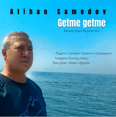 Alihan Samedov Getme Getme (2021)