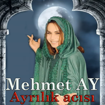 Mehmet Ay Ayrılık Acısı (2021)