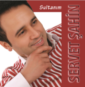 Servet Şahin Sultanım (2016)