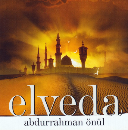 Abdurrahman Önül Elveda (2006)