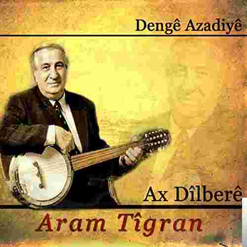 Aram Tigran Ax Dilbere (1984)