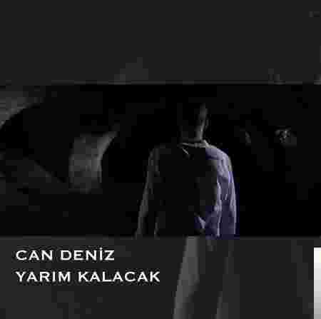 Can Deniz Yarım Kalacak (2019)