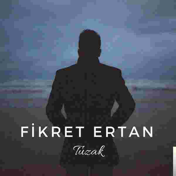 Fikret Ertan Tuzak (2018)