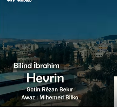 Bilind İbrahim Hevrin (2019)
