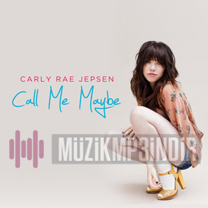 Carly Rae Jepsen Call Me Maybe (2012)