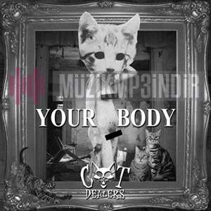 Cat Dealers Your Body (2016)