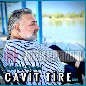 Cavit Tire İstanbul Dedesi (2023)